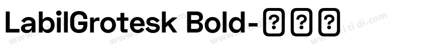 LabilGrotesk Bold字体转换